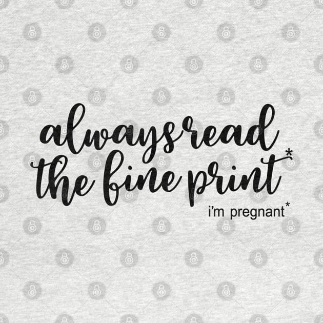 New Mom - always read the fine print. Pregnancy announcement. Perfect present for mom mother dad father friend him or her by SerenityByAlex